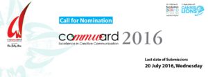 Read more about the article COMMWARD 2016: Excellence in Creative Communication Calls for Nominations