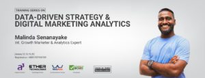Read more about the article TRAINING SERIES ON DATA-DRIVEN STRATEGY & DIGITAL MARKETING ANALYTICS