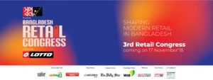 Read more about the article REGISTER FOR 3RD BANGLADESH RETAIL CONGRESS