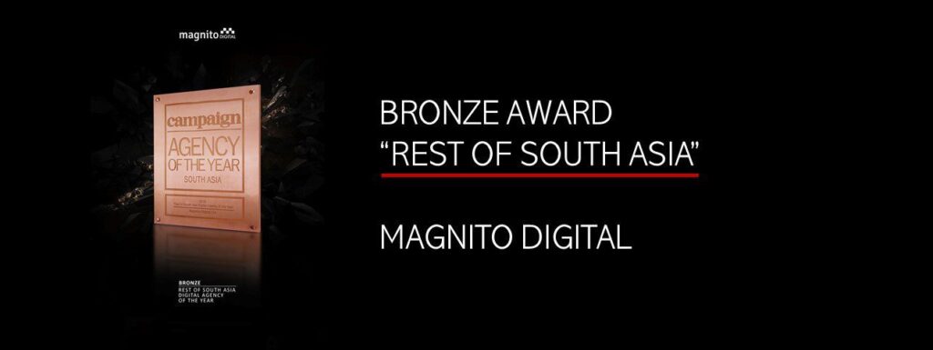 You are currently viewing MAGNITO DIGITAL WINS BRONZE AT CAMPAIGN SOUTH ASIA