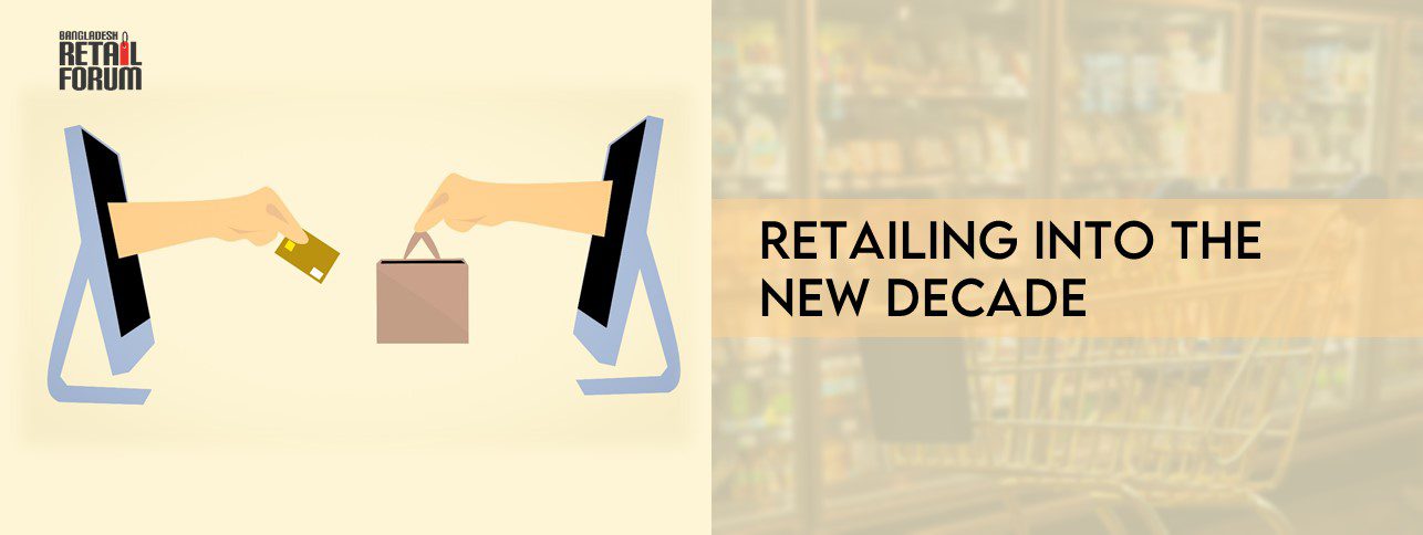 Read more about the article RETAILING INTO THE NEW DECADE