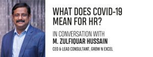 Read more about the article IN CONVERSATION WITH M. ZULFIQUAR HUSSAIN