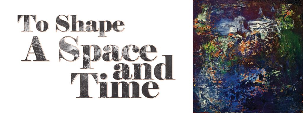 Read more about the article TO SHAPE A SPACE AND TIME