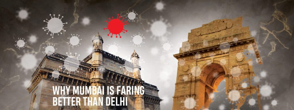 Read more about the article WHY MUMBAI IS FARING BETTER THAN DELHI
