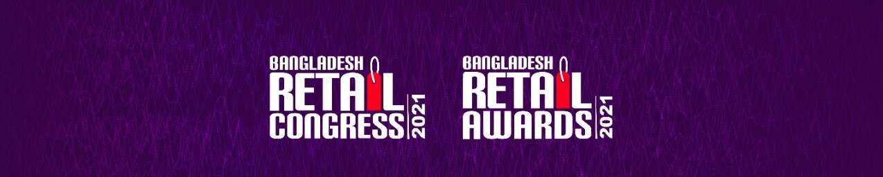 Read more about the article FIRST EVER BANGLADESH RETAIL AWARDS 2021 & 6TH BANGLADESH RETAIL CONGRESS TAKES PLACE VIRTUALLY
