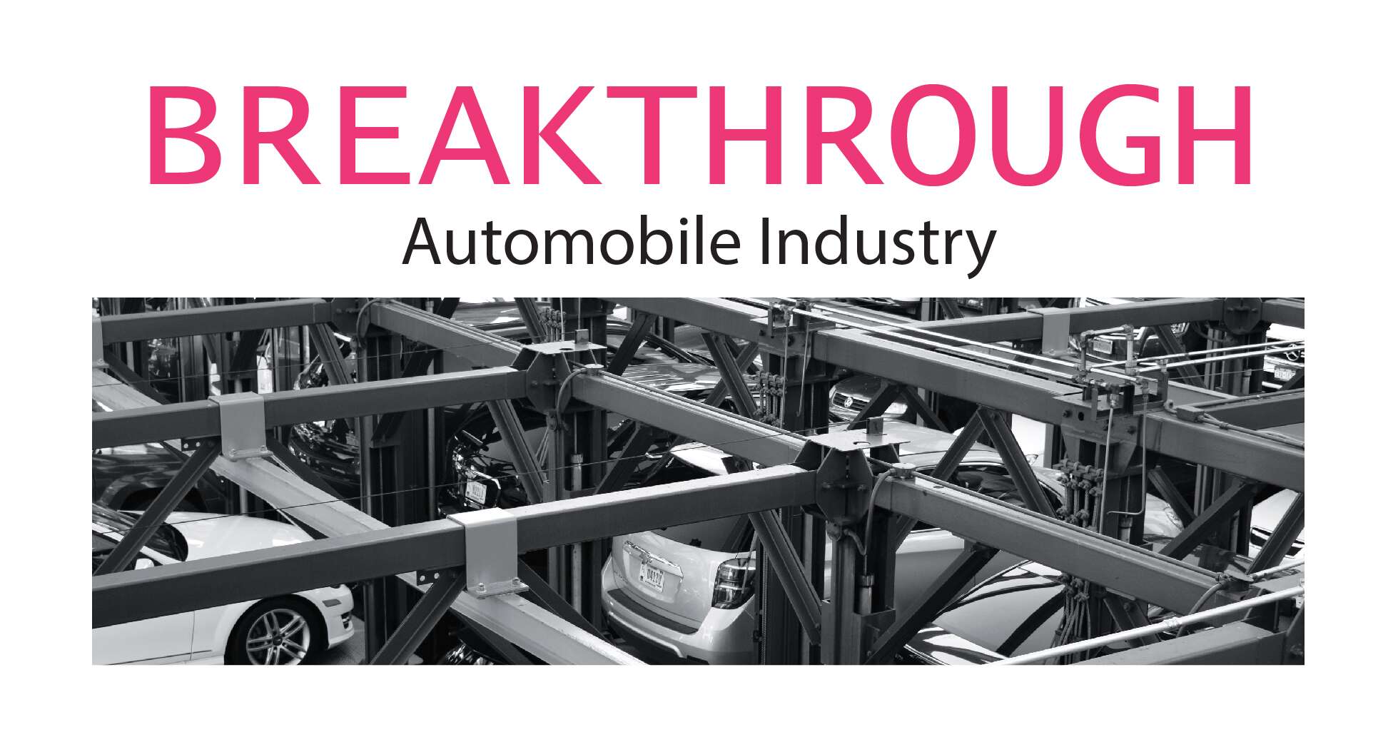 Read more about the article Breakthrough Automobile Industry