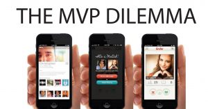 Read more about the article The MVP Dilemma