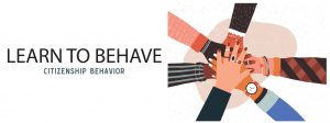 Read more about the article LEARN TO BEHAVE- CITIZENSHIP BEHAVIOR