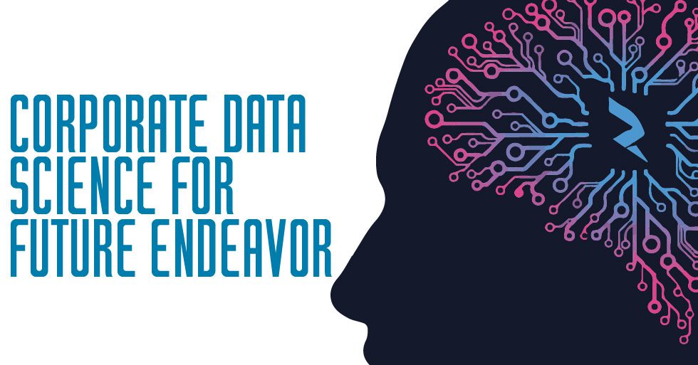 Read more about the article Corporate Data Science for Future Endeavor
