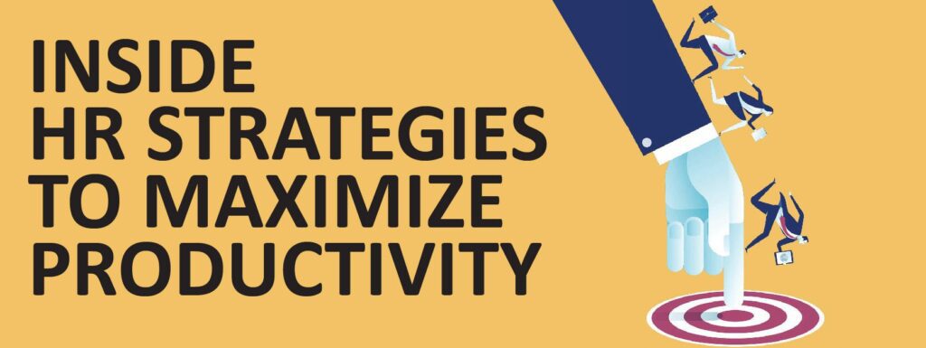 You are currently viewing Inside HR strategies to maximize productivity