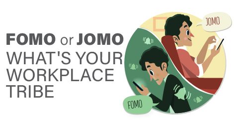 Fomo or Jomo: What's your workplace tribe | BBF Digital