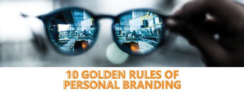 Read more about the article 10 Golden Rules of Personal Branding