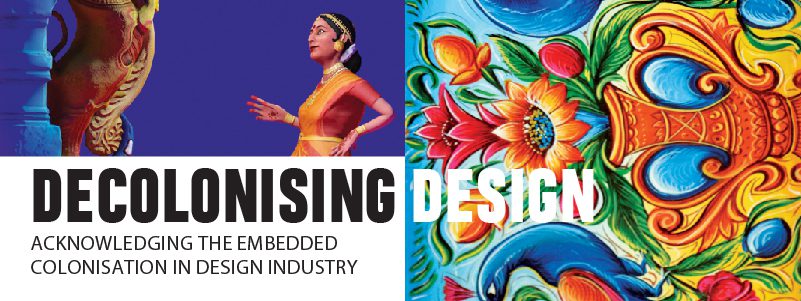 You are currently viewing Decolonising Design: Acknowledging the Embedded Colonisation in Design Industry