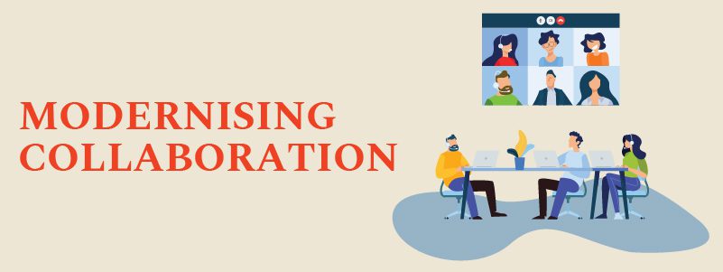 You are currently viewing MODERNISING  COLLABORATION