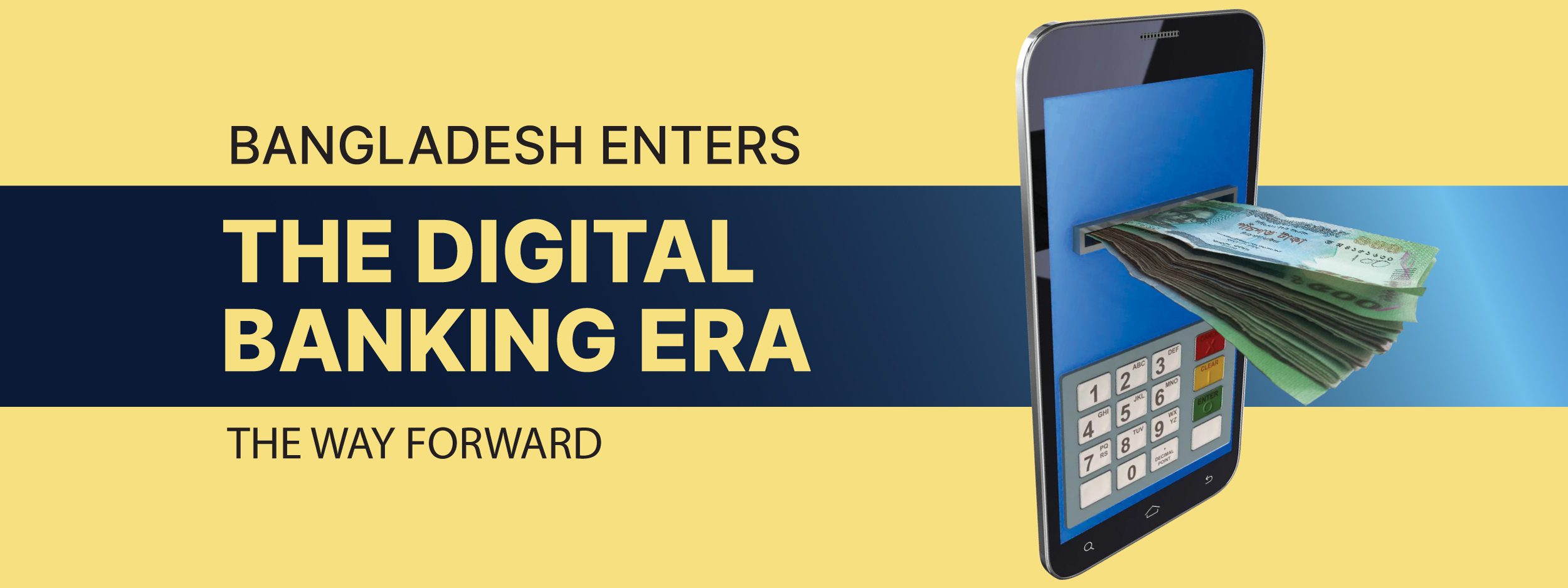 Read more about the article Bangladesh Enters the Digital Banking Era The Way Forward
