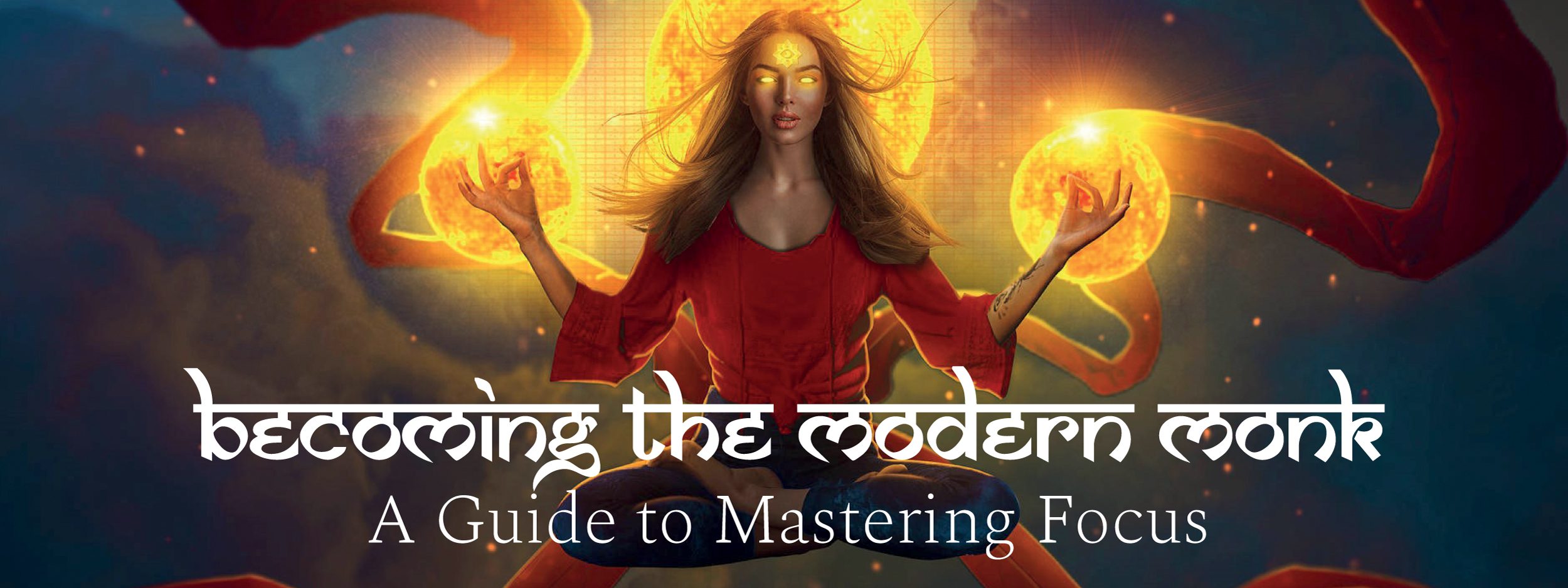 Read more about the article Becoming the Modern Monk A Guide to Mastering Focus