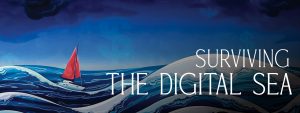 Read more about the article Surviving the Digital Sea