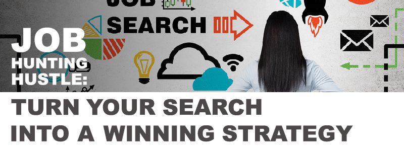 Read more about the article Job Hunting Hustle: Turn Your Search Into a Winning Strategy