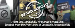 Read more about the article Brand Boycott: From Controversies to Coping Strategies Lessons from the Front-lines of Corporate Accountability