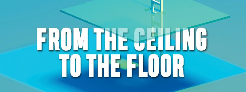 You are currently viewing From the Ceiling to the Floor