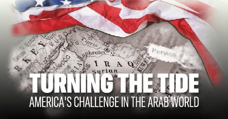 Read more about the article Turning the Tide: America’s Challenge in the Arab World