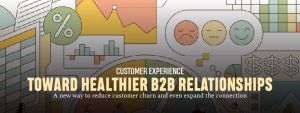 Read more about the article Toward Healthier B2B Relationships: A new way to reduce customer churn and even expand the connection