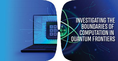Read more about the article Investigating the Boundaries of Computation in Quantum Frontiers