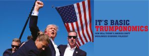 Read more about the article IT’S BASIC TRUMPONOMICS: HOW WILL TRUMP’S AMERICA SHIFT WORLDWIDE ECONOMIC POLICIES?