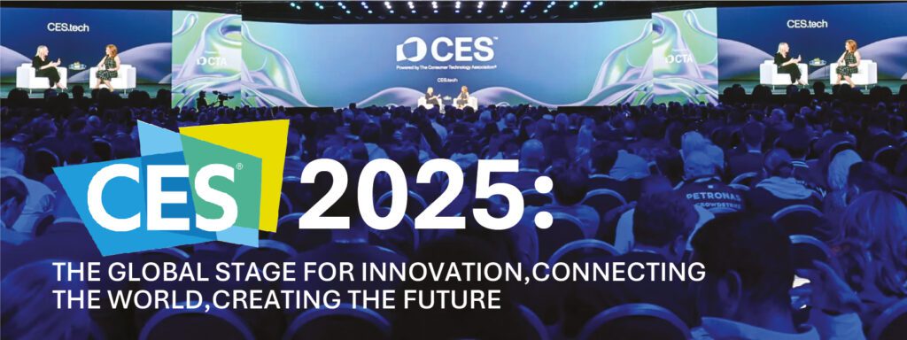 Read more about the article CES 2025: The Global Stage for Innovation, Connecting the World, Creating the Future
