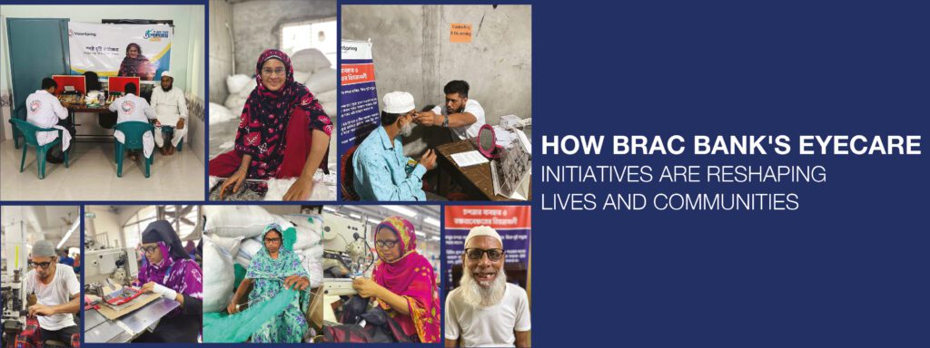 Read more about the article How BRAC Bank’s eyecare initiatives are reshaping lives and communities
