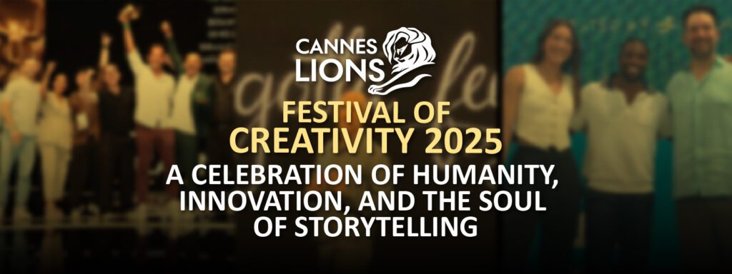 Read more about the article Cannes Lions Festival of Creativity 2025: A Celebration of Humanity, Innovation, and the Soul of Storytelling