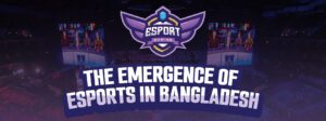 Read more about the article The Emergence of Esports in Bangladesh