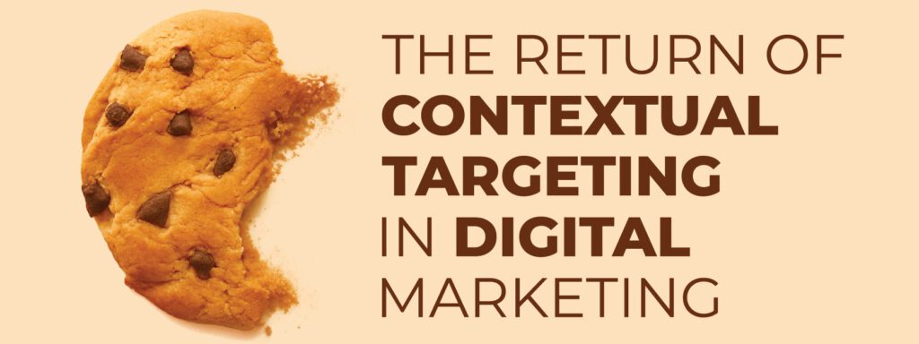 Read more about the article The Return of Contextual Targeting in Digital Marketing