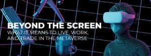 Read more about the article Beyond the Screen: What It Means to Live, Work, and Trade in the Metaverse