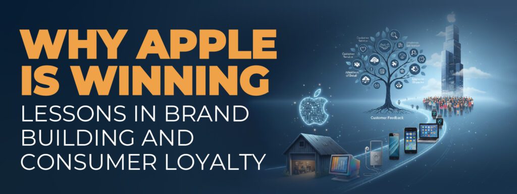 Read more about the article Why Apple is winning: Lessons in Brand Building and Consumer Loyalty