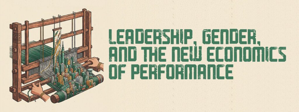 Read more about the article Leadership, Gender, and the New Economics of Performance