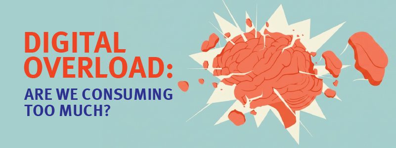 Read more about the article Digital Overload: Are We Consuming Too Much?