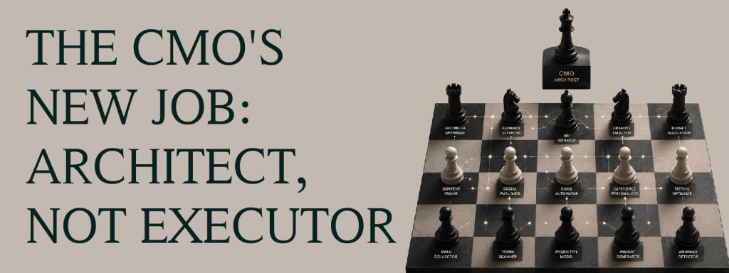 Read more about the article The CMO’s New Job: Architect, Not Executor