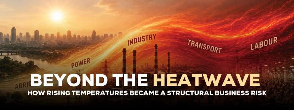 Read more about the article Beyond the Heatwave — How Rising Temperatures Became a Structural Business Risk